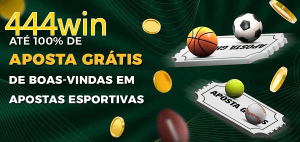 444winbet Ate 100% de Aposta Gratis